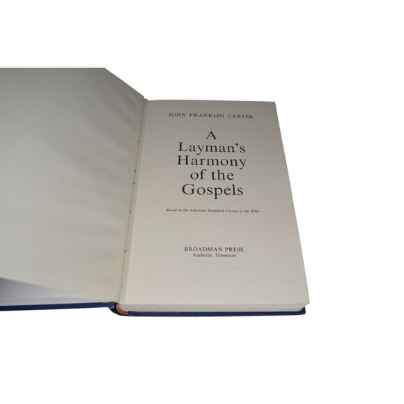 1961 A Laymans Harmony Of The Gospels By John Franklin Carter Hardcover Broadman - Picture 5 of 11